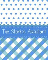 The Stork's Assistant 9: A Surrogacy Journey Journal (Stork Series) 1987461649 Book Cover