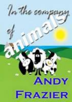 In the Company of Animals 1447822544 Book Cover