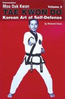 Moo Duk Kwan Tae Kwon Do, Vol. 2 (Moo Duk Kwan Tae Kwon Do) 0897500857 Book Cover