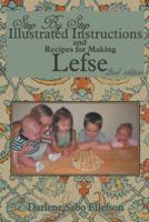 Step-By-Step Illustrated Instructions and Recipes for Making Lefse 1477275819 Book Cover