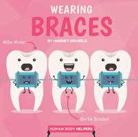 Wearing Braces 1534529454 Book Cover