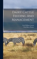 Dairy Cattle Feeding and Management 1016294859 Book Cover