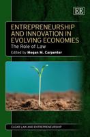 Entrepreneurship and Innovation in Evolving Economies: The Role of Law 0857934694 Book Cover