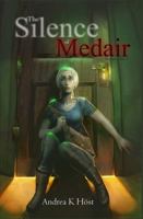 The Silence of Medair 098087890X Book Cover