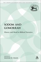 Sodom And Gomorrah: History And Motif in Biblical Narrative (The Library of Hebrew Bible/Old Testament Studies) 0567602508 Book Cover