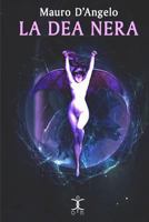 La Dea Nera: Rituale 8898953429 Book Cover