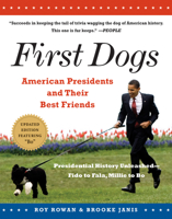 First Dogs: American Presidents and Their Best Friends 1565129369 Book Cover