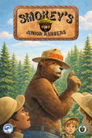 Smokey's Junior Rangers: Heroes at the Ready B0H9BLF4T6 Book Cover