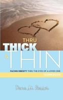 Thru Thick & Thin: Workbook 1983703125 Book Cover