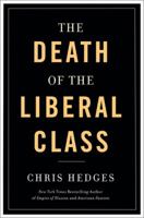The Death of the Liberal Class 1568586795 Book Cover