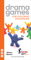 Drama Games for Exploring Shakespeare 1848429428 Book Cover