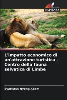 L'impatto economico di un'attrazione turistica - Centro della fauna selvatica di Limbe (Italian Edition) 6207164296 Book Cover