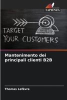Mantenimento dei principali clienti B2B 6205924692 Book Cover