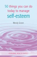 50 Things You Can do Today to Improve your Self Esteem 1849534055 Book Cover