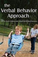 The Verbal Behavior Approach: How to Teach Children With Autism and Related Disorders 1843108526 Book Cover