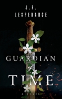 Guardian of Time: An Eastfall Novel (The Eastfall Saga) 1734901225 Book Cover