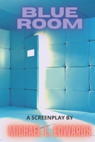 Blue Room B08DSSCT49 Book Cover