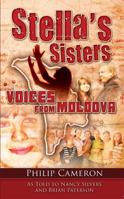 Stella's Sisters: Voices From Moldova 0965600858 Book Cover
