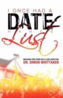 I Once Had a Date Named Lust 0982728727 Book Cover