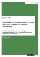 Die Implikationen des Wahlspruchs "Sapere aude von Euphorie bis t�dlicher Verblendung 3640439384 Book Cover