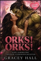 Orks! Orks!: Eine Sammlung heißer Liebesgeschichten (German Edition) B0HCJFV18Y Book Cover