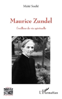Maurice Zundel: Eveilleur de vie spirituelle (Religions Et Spiritualité) (French Edition) 2343197075 Book Cover