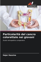 Particolarità del cancro colorettale nei giovani (Italian Edition) 6209883451 Book Cover