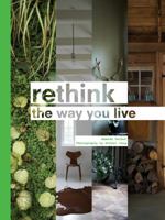 Rethink: The Way You Live 1452139199 Book Cover