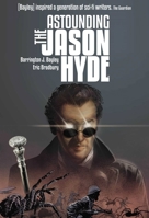 The Astounding Jason Hyde 1786186381 Book Cover
