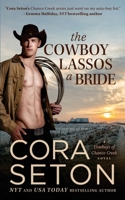 The Cowboy Lassos a Bride 1988896444 Book Cover
