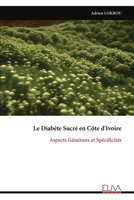 Le Diabète Sucré en Côte d'Ivoire: Aspects Généraux et Spécificités (French Edition) 9999342094 Book Cover