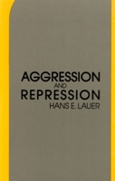 Aggression and Repression in the Individual and Society (Pharos Paperback Series) 0854403590 Book Cover
