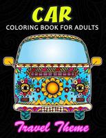 Car Coloring Book for Adults: Cute Coloring Book Easy, Fun, Beautiful Coloring Pages 1986374378 Book Cover