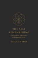 The Self Remembering B0F7KN61XK Book Cover