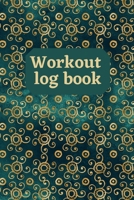 Workout Log Book: Workout Tracker, Log Book for Body Strength and Immunity, Fitness Workout Log Book 1716060419 Book Cover
