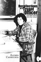 Recollections of a Truant Officer: And Other Stories Told After School 1441530169 Book Cover