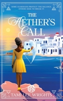 The Aether's Call: Global Edition (Chronicles of the Elements: The Fénix's Tales) 1917783256 Book Cover