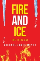 FIRE AND ICE THE THIRD AGE 1489737715 Book Cover