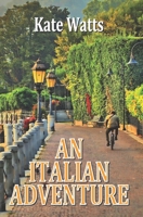 An Italian Adventure 1696960924 Book Cover