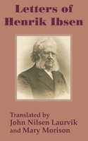 Letters Of Henrik Ibsen 1410203611 Book Cover