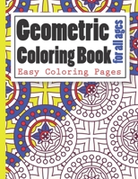 Geometric Coloring Book for all ages Easy Coloring Pages: relaxing creative stress-relieving coloring book 8.5*11 in B08QWBZBDY Book Cover