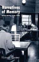 Narratives of Memory: British Writing of the 1940s 1403997039 Book Cover