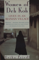 The Women of Deh Koh: Lives in an Iranian Village 0140149937 Book Cover