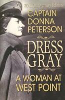 Dress Gray: A Woman at West Point 0890157820 Book Cover