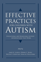 Effective Practices for Children with Autism: Educational and Behavior Support Interventions that Work 0195317041 Book Cover