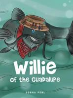 Willie of the Guadalupe 168348620X Book Cover