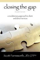 Closing the Gap: A Revolutionary Approach to Client and Donor Services 0983959501 Book Cover