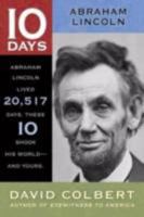 Abraham Lincoln (10 Days That Shook Your World) 1416968075 Book Cover