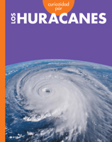 Curiosidad por los huracanes (Curiosidad por el clima extremo) (Spanish Edition) B0GHMQSGS2 Book Cover