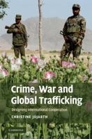 Crime, War, and Global Trafficking 0521713765 Book Cover